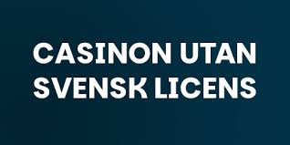 Casino Utan Licens En Djupdykning i Världen av Oreglerat Spel Casino Utan Licens En Djupdykning i Världen av Oreglerat Spel